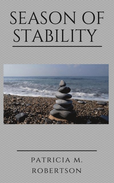 Patricia M. Robertson - Season of Stability, E-bok. Tillgänglighet: Lägg i varukorg