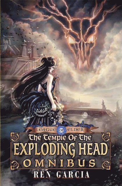 Ren Garcia - Temple of the Exploding Head Omnibus, E-bok