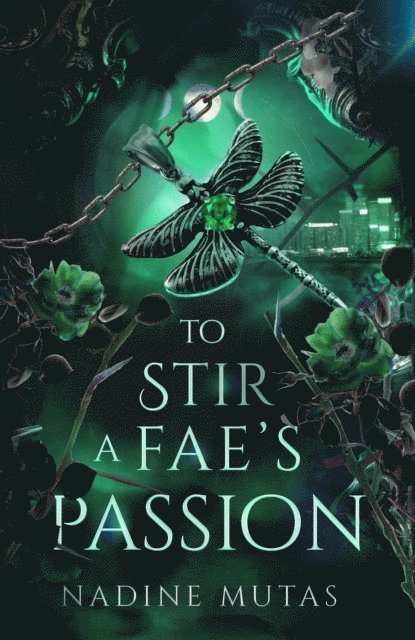 Nadine Mutas - To Stir a Fae's Passion, E-bok