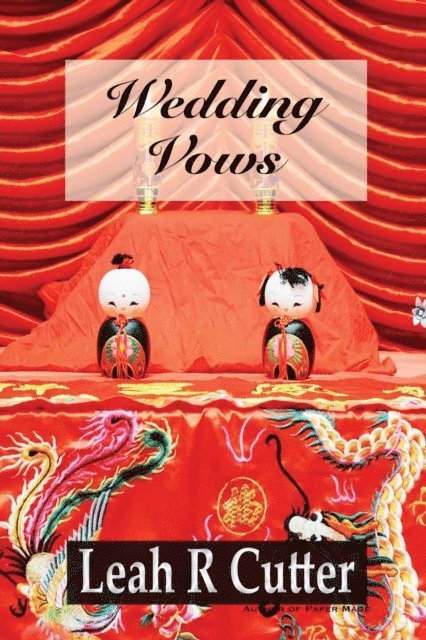 Leah Cutter - Wedding Vows, E-bok