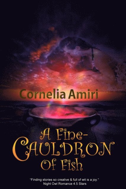 Cornelia Amiri - Fine Cauldron Of Fish, E-bok