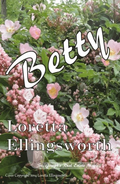 Loretta Ellingsworth - Betty, E-bok