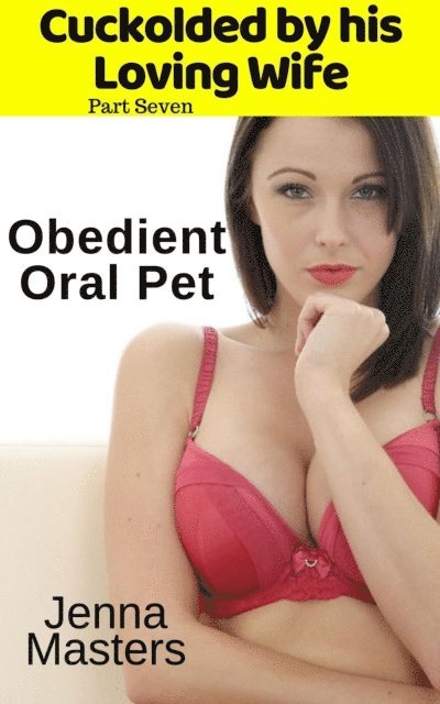 Jenna Masters - Obedient Oral Pet, E-bok