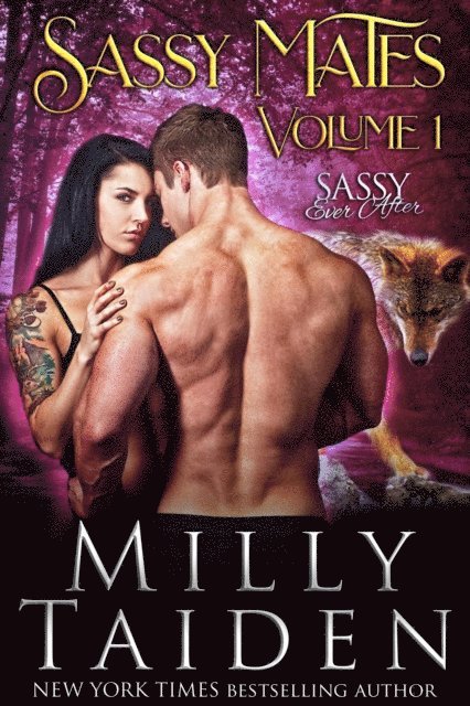 Milly Taiden - Sassy Ever After Volume 1, E-bok