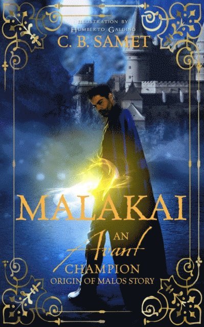 CB Samet - Malakai (An Avant Champion Origin of Malos Story), E-bok