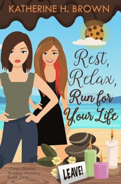 Katherine H. Brown - Rest, Relax, Run for Your Life, E-bok