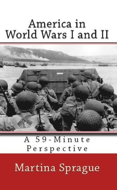 Martina Sprague - America in World Wars I and II, E-bok. Tillgänglighet: Lägg i varukorg