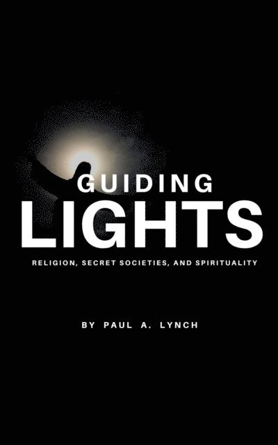 Paul A. Lynch - Guiding Lights, E-bok