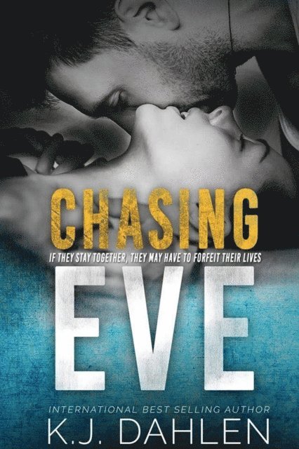 Kj Dahlen - Chasing Eve, E-bok