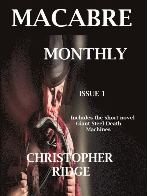 Christopher Ridge - Macabrre Monthly, E-bok. Tillgänglighet: Lägg i varukorg