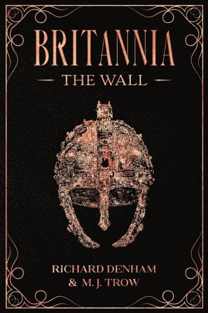 M. J. Trow - Britannia: The Wall, E-bok