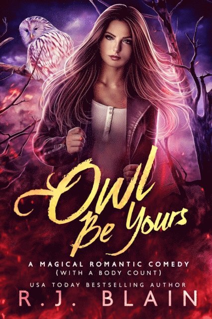 R.J. Blain - Owl Be Yours, E-bok