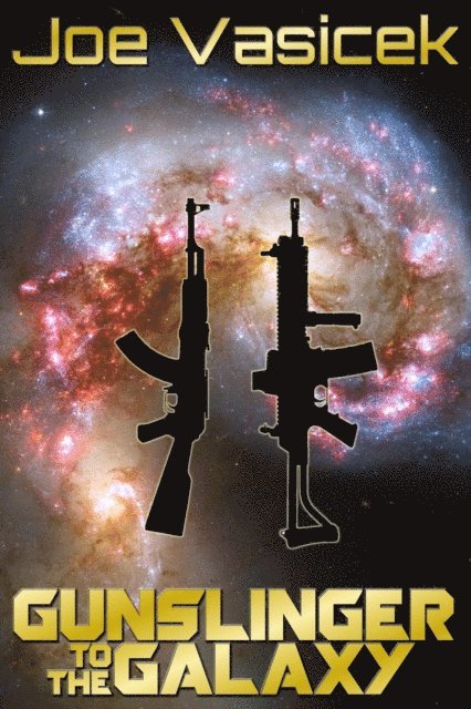 J.M. Wight - Gunslinger to the Galaxy, E-bok