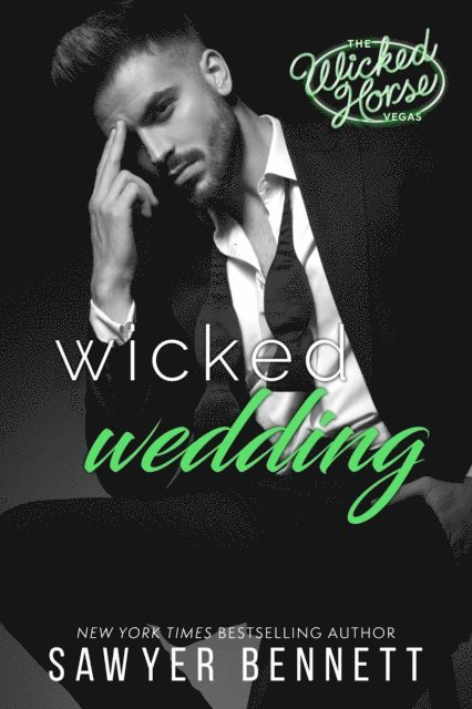 Sawyer Bennett - Wicked Wedding, E-bok