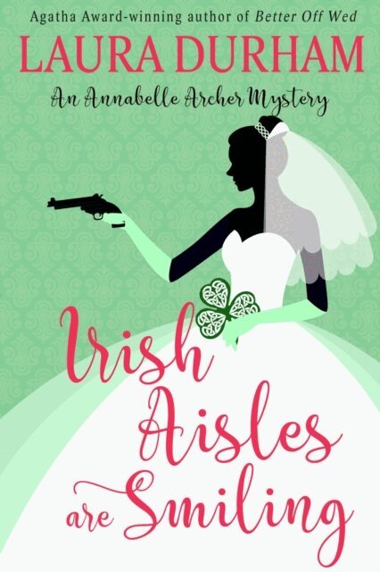 Laura Durham - Irish Aisles are Smiling, E-bok