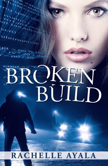 Rachelle Ayala - Broken Build, E-bok