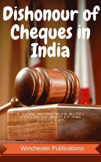 Pritish Prabhu - Dishonour of Cheques in India: A Guide along with Model Drafts of Notices and Complaint, E-bok. Tillgänglighet: Lägg i varukorg