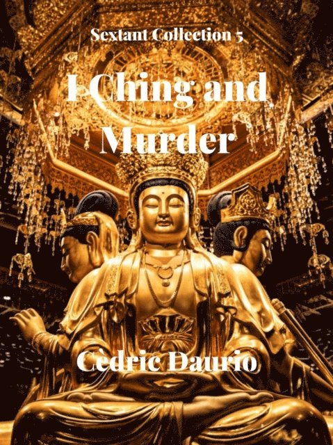 Cedric Daurio - I Ching and Murder, E-bok