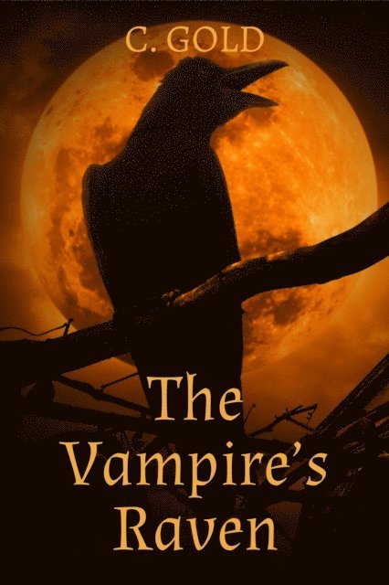 C. Gold - Vampire's Raven, E-bok