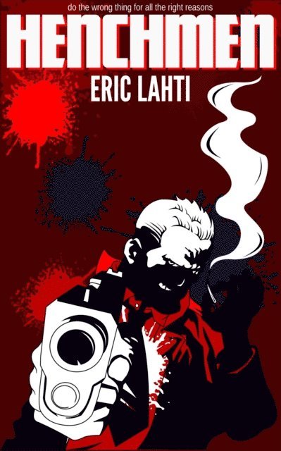 Eric Lahti - Henchmen, E-bok. Tillgänglighet: Lägg i varukorg