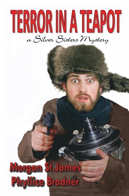 Phyllice Bradner, Morgan St. James - Terror in a Teapot, E-bok