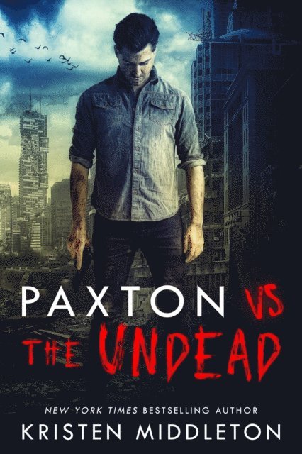 Kristen Middleton - Paxton VS The Undead, E-bok