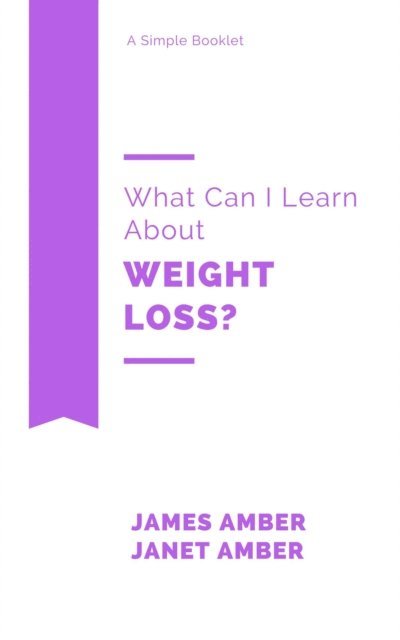 Janet Amber, James Amber - What Can I Learn About Weight Loss?, E-bok. Tillgänglighet: Lägg i varukorg