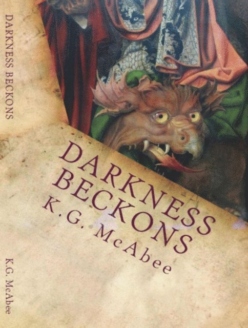 K.G. McAbee - Darkness Beckons, E-bok