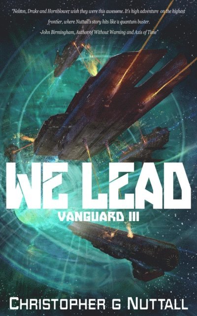 Christopher G. Nuttall - We Lead, E-bok