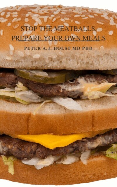 Paul P. Boute BA Philosophy, Peter A.J. Holst MD PhD - Stop the Meatballs, E-bok