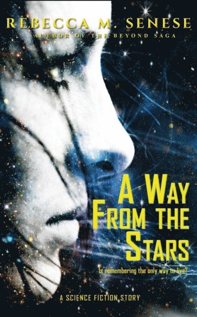 Rebecca M. Senese - Way from the Stars, E-bok. Tillgänglighet: Lägg i varukorg