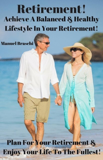 Manuel Braschi - Retirement, E-bok. Tillgänglighet: Lägg i varukorg