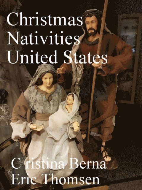 Eric Thomsen, Cristina Berna - Christmas Nativity United States, E-bok