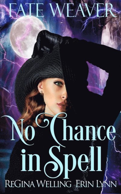 Erin Lynn, ReGina Welling - No Chance in Spell, E-bok. Tillgänglighet: Lägg i varukorg