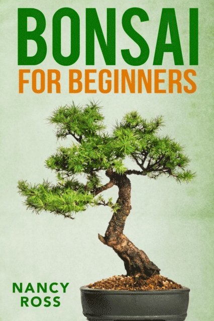 Nancy Ross - Bonsai for Beginners, E-bok. Tillgänglighet: Lägg i varukorg