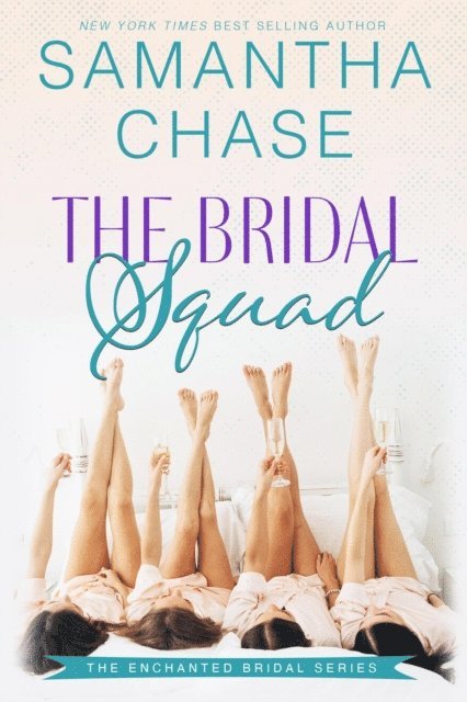 Samantha Chase - Bridal Squad, E-bok