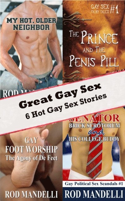 Rod Mandelli - Great Gay Sex: 6 Hot Gay Sex Stories, E-bok