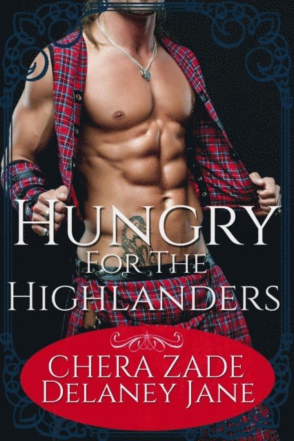 Delaney Jane, Chera Zade - Hungry for the Highlanders, E-bok