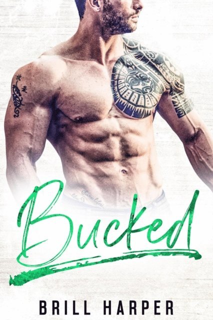 Brill Harper - Bucked, E-bok