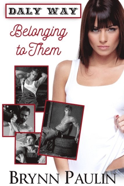 Brynn Paulin - Belonging to Them, E-bok