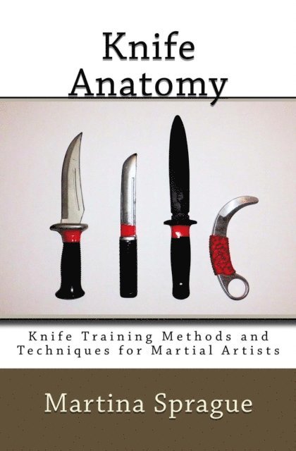 Martina Sprague - Knife Anatomy, E-bok. Tillgänglighet: Lägg i varukorg