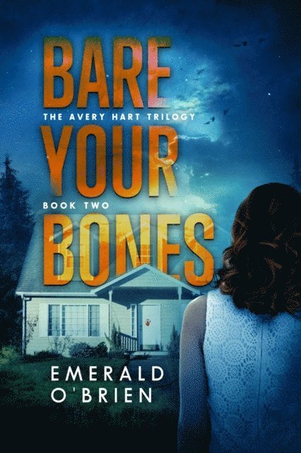 Emerald O'Brien - Bare Your Bones, E-bok
