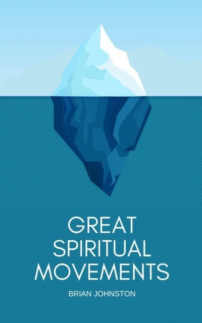Brian Johnston - Great Spiritual Movements, E-bok