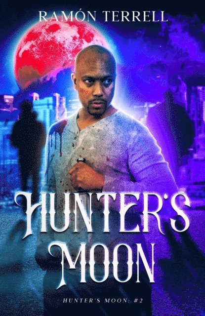 Ramon Terrell - Hunter's Moon, E-bok