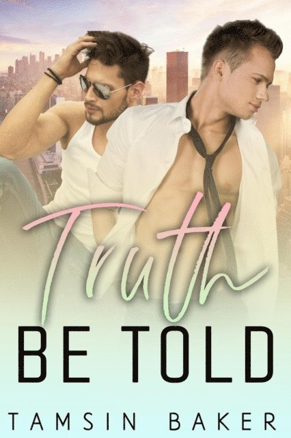 Tamsin Baker - Truth be Told, E-bok
