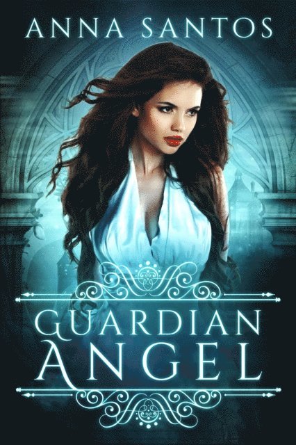 Anna Santos - Guardian Angel, E-bok