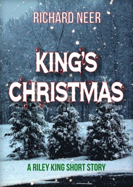 Richard Neer - King's Christmas, E-bok