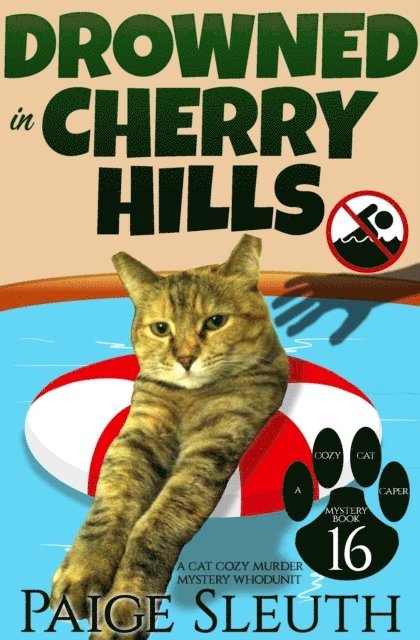 Paige Sleuth - Drowned in Cherry Hills: A Cat Cozy Murder Mystery Whodunit, E-bok