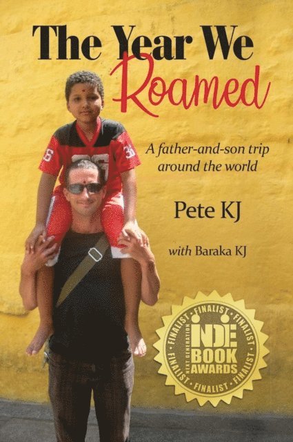 Pete KJ - Year We Roamed: A Father-and-Son Trip Around the World, E-bok. Tillgänglighet: Lägg i varukorg