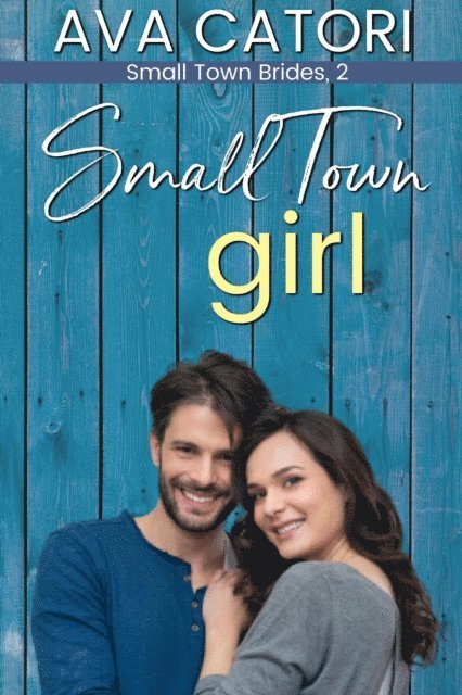 Ava Catori - Small Town Girl, E-bok